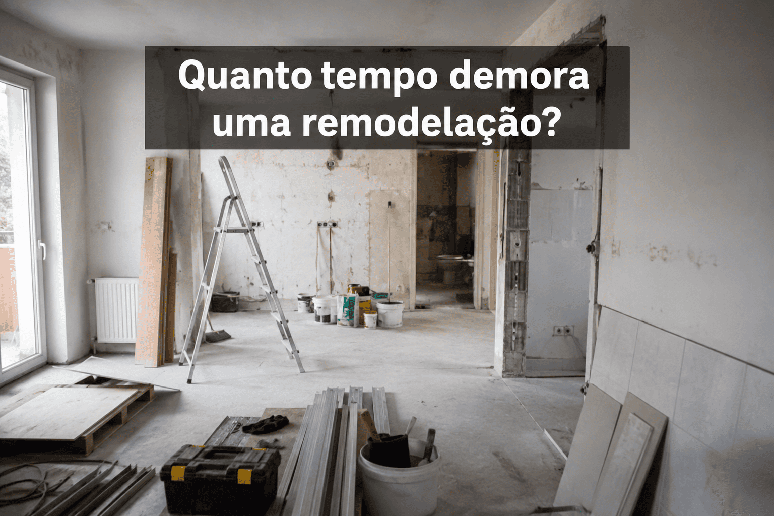 Quanto tempo demora uma remodelação
